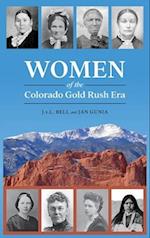 Women of the Colorado Gold Rush Era 