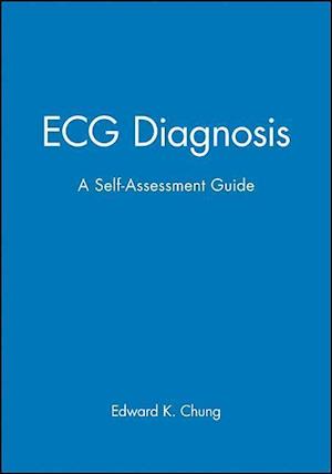 ECG Diagnosis – A Self–Assessment Workbook