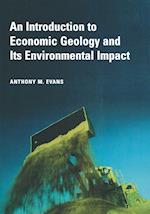 An Introduction to Economic Geology and Its Environmental Impact