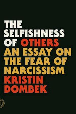 The Selfishness of Others