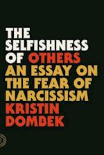 The Selfishness of Others