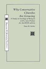 Kelley, D:  Why Conservative Churches are Growing