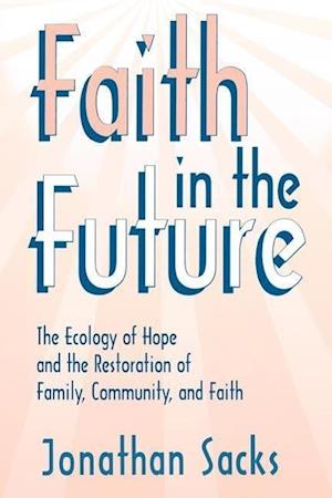 Sacks, J:  Faith in the Future