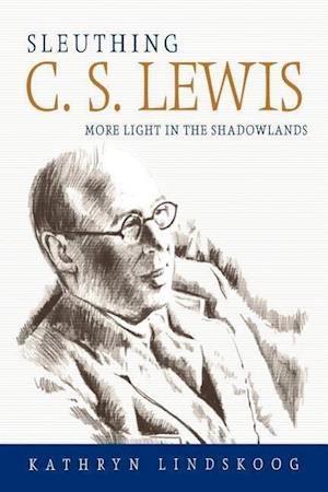 Lindskoog, K:  Sleuthing C.S. Lewis