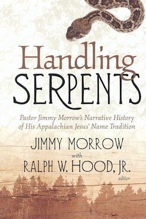 Morrow, J:  Handling Serpents
