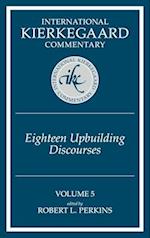 Ikc 5 Eighteen Upbuilding Discourses: Eighteen Upbuilding D