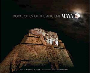 Royal Cities of the Ancient Maya