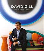 David Gill: Designing Art