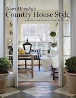 Nora Murphy's Country House Style