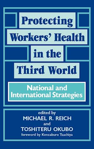 Protecting Workers' Health in the Third World