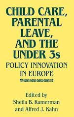 Child Care, Parental Leave, and the Under 3s