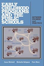 Early Childhood Programs and the Public Schools