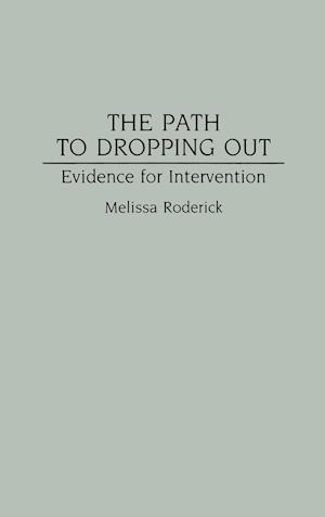 The Path to Dropping Out