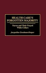 Health Care's Forgotten Majority