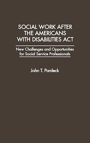 Social Work After the Americans With Disabilities Act