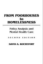 From Poorhouses to Homelessness