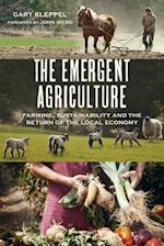 The Emergent Agriculture