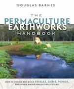The Permaculture Earthworks Handbook
