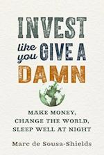 Invest Like You Give a Damn