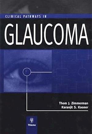 Clinical Pathways in Glaucoma