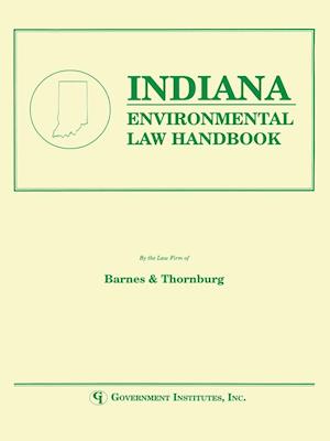 Indiana Environmental Law Handbook