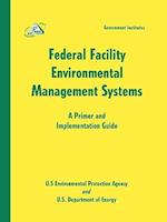 Federal Facility Environmental Management Systems