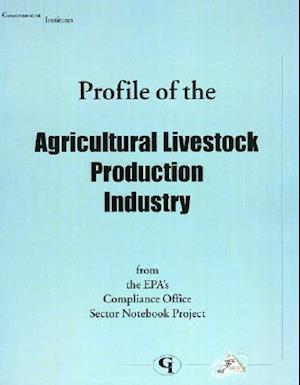 Profile of the Agricultural Livestock Production Industry