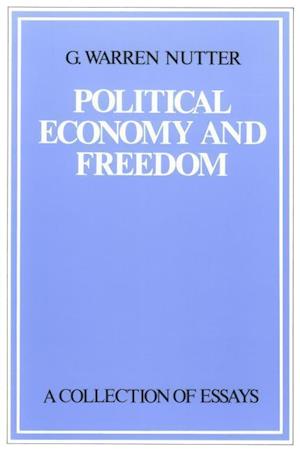 Nutter, G: Political Economy & Freedom