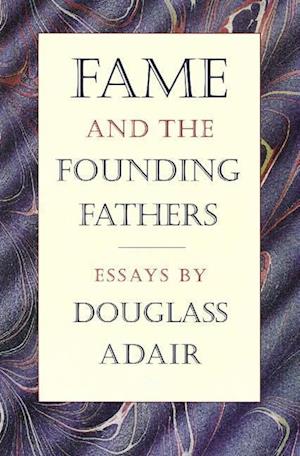 Fame and the Founding Fathers