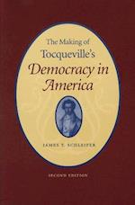 The Making of Tocqueville's "Democracy in America"