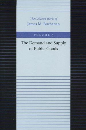 The Demand and Supply of Public Goods