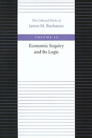 Economic Inquiry and Its Logic