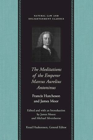 Hutcheson, F: Meditations of the Emperor Marcus Aurelius Ant