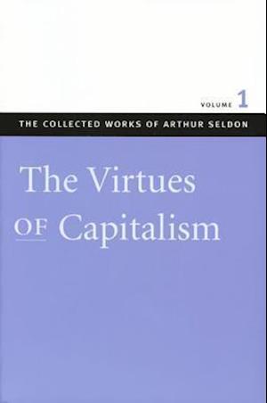 The Collected Works of Arthur Seldon