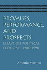 Promises, Performance, & Prospects