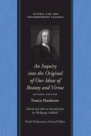 An Inquiry Into the Original of Our Ideas of Beauty and Virtue