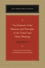 "an Estimate of the Manners and Principles of the Times" and Other Writings
