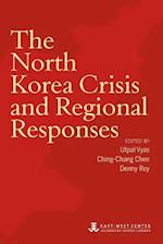 The North Korea Crisis and Regional Responses