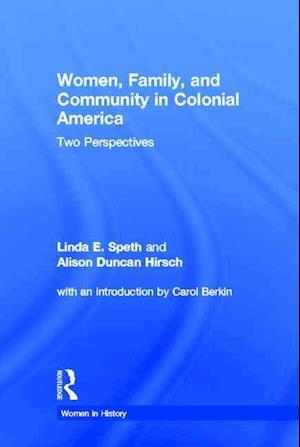 Women, Family, and Community in Colonial America