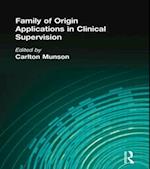 Family of Origin Applications in Clinical Supervision