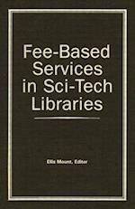 Fee-Based Services in Sci-Tech Libraries