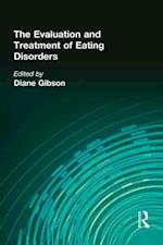 The Evaluation and Treatment of Eating Disorders