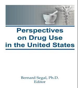 Perspectives on Drug Use in the United States
