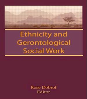 Ethnicity and Gerontological Social Work