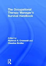 The Occupational Therapy Managers' Survival Handbook