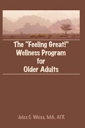 The Feeling Great! Wellness Program for Older Adults