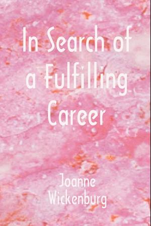 In Search of a Fulfilling Career