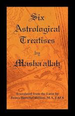 Six Astrological Treatises by Masha'allah