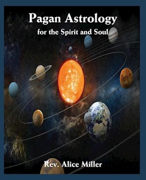 Pagan Astrology for the Spirit and Soul