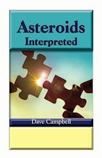 Asteroids Interpreted 